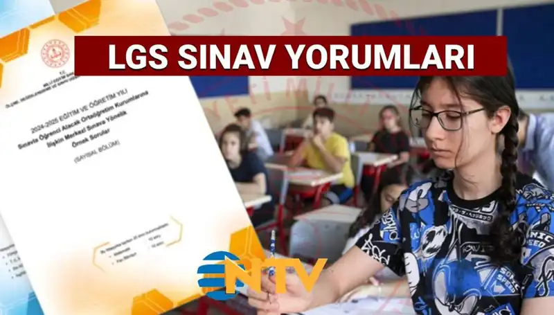 2025 LGS Sınavı Yorumları: Zorluk Seviyesini Belirleyen Altın Değerlendirmeler