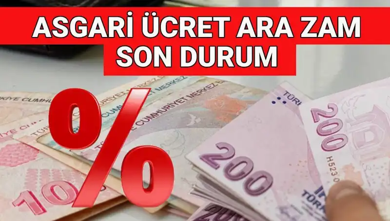 2025'te Asgari Ücrette Ek Zam Müjdesi: Temmuzda Yeni Artış Olacak mı?