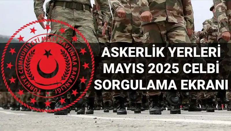 MSB Askerlik Yerleri Sorgulama Ekranı ile Mayıs Celbi Sonuçlarına Ulaşın!