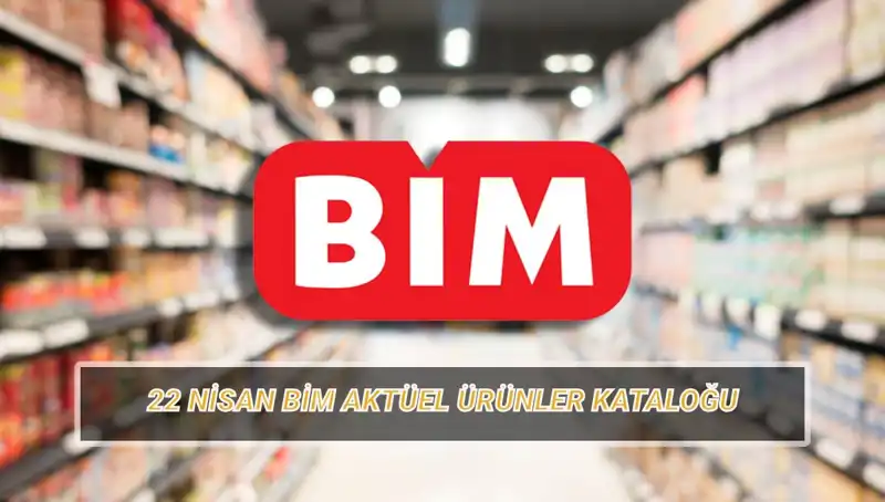 BİM'de 22 Nisan İçin Özel Aktüel Katalogunda Neler Var?