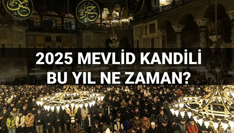 2025 Yılında Mevlid Kandili Ne Zaman Kutlanacak? Detaylar Açıklandı