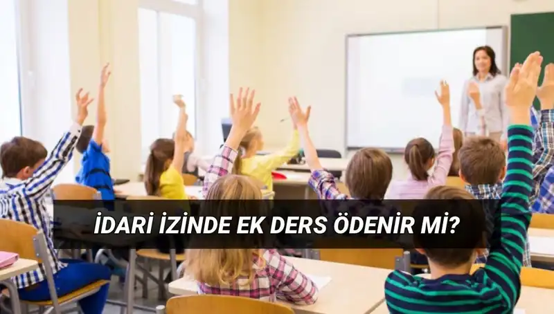 İdari İzin Döneminde Öğretmenlerin Ek Ders Ücretleri: Ne Olacak?