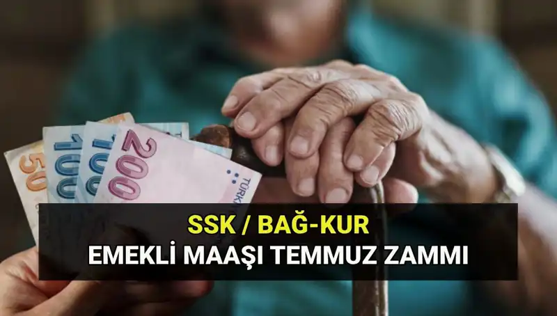 Temmuz 2025 Emekli Maaş Zam Oranı ve Güncel Tutarlar Açıklandı