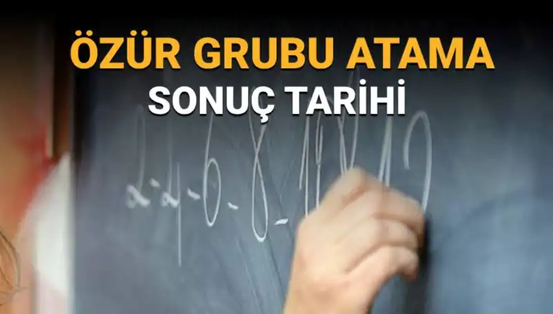 Özür Grubu Atama Sonuçları Hakkında Merak Edilenler ve Tarih Bilgileri
