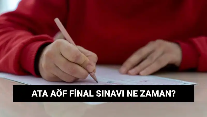 ATA AÖF Final Sınavları ve Sınav Yerleri Hakkında Bilmeniz Gerekenler